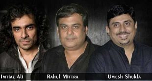 Rahul Mittra, Imtiaz Ali & Umesh Shukla to Attend The Indian film festival hungury in budapest