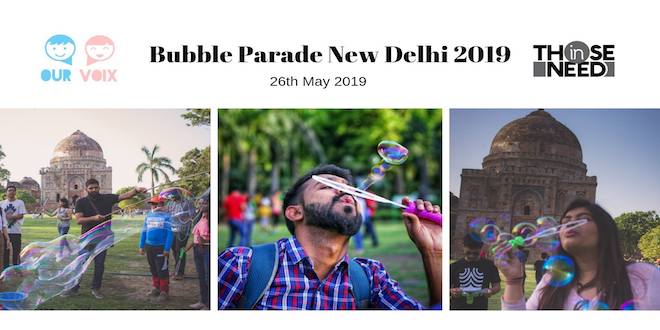 Bubble Parade New Delhi 2019 is here to break the bubble of silence