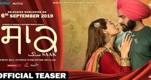 The teaser of the upcoming movie ‘Saak’ released Mandy Takhar and debutant Jobanpreet Singh will play lead roles