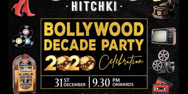 Bollywood Decade party this New Years Eve at Hitchki