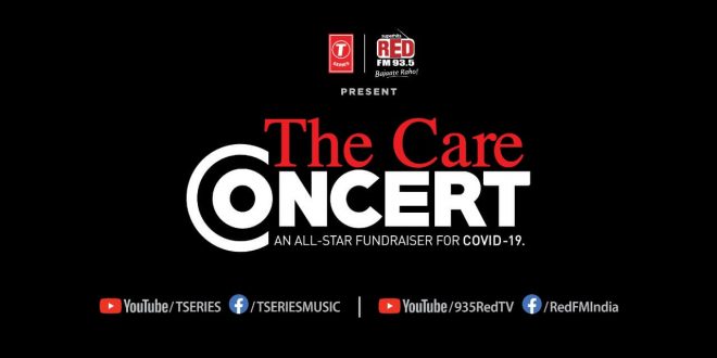 T-Series & RED FM announce an all-star fundraiser ‘The Care Concert’
