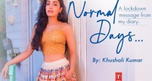 Bhushan Kumar's T-Series presents ‘Normal Days’! The special lockdown poem from Khushali Kumar’s diary is out now