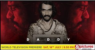 Witness Arun Gawli’s enthralling life the story unfold in the World Television Premiere of ‘Daddy’ on &pictures