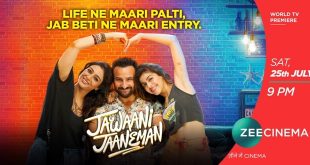 Treat yourself with a perfect dose of love, laughter and entertainment with the World Television Premiere of the ubercool film ‘Jawaani Jaaneman’ on Zee Cinema