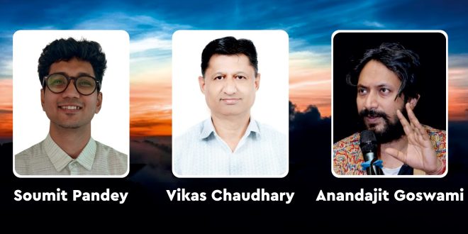 Vikas Chaudhary , Anandajit Goswami , Soumit Pandey